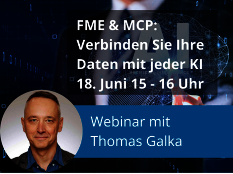 Banner mit technischer Hintergrundgrafik und Datenlinien. Oben der Text 'FME & MCP: Verbinden Sie Ihre Daten mit jeder KI'. Unten links ein rundes Porträt eines Moderators, daneben ein blauer Balken mit 'Webinar von' und dem Moderatorennamen.