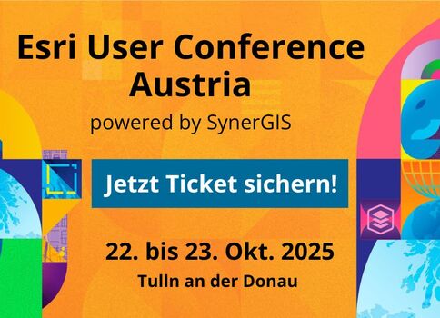 Banner zur Esri User Conference Austria, powered by SynerGIS. Enthält Aufruf: Jetzt Ticket sichern! Termin: 22.–23. Oktober 2025 in Tulln an der Donau.
